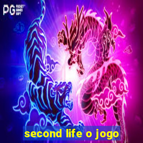 second life o jogo